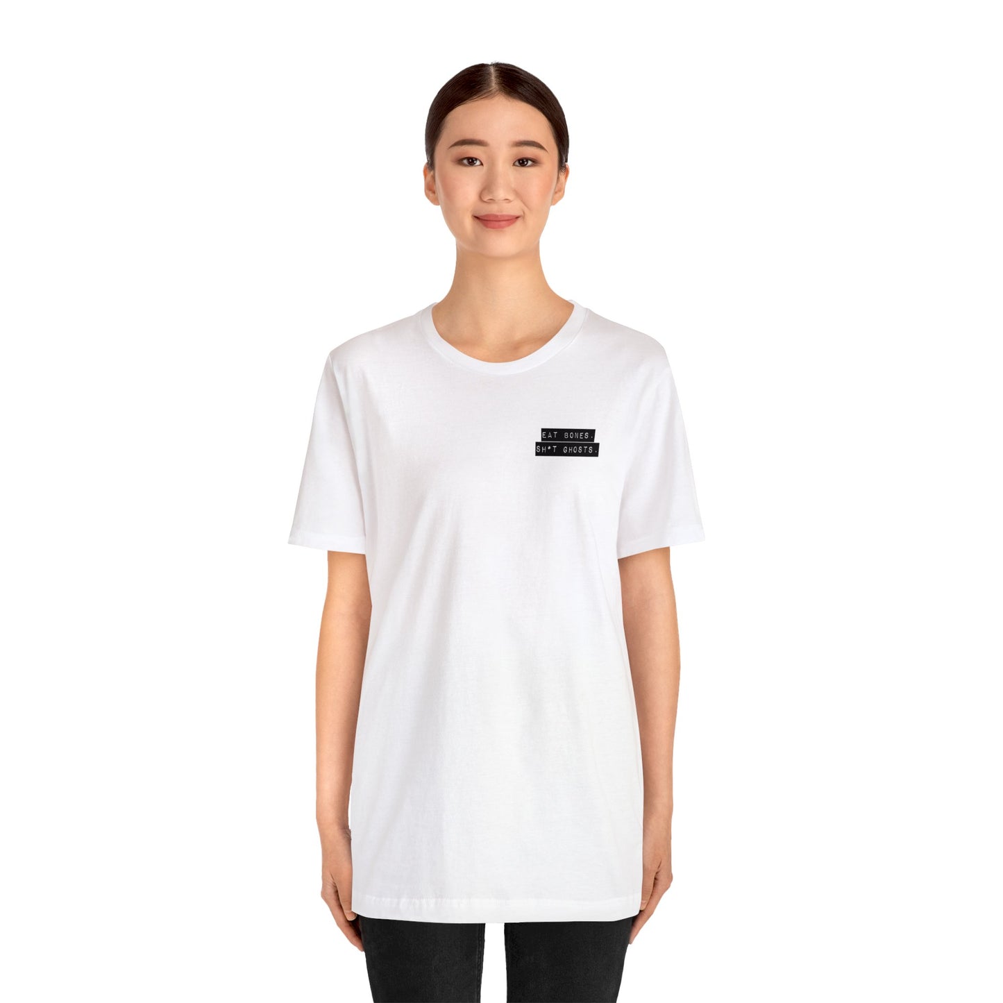 "Eat Bones. Sh*t Ghosts." Mantra Logo Unisex Jersey Short Sleeve Tee