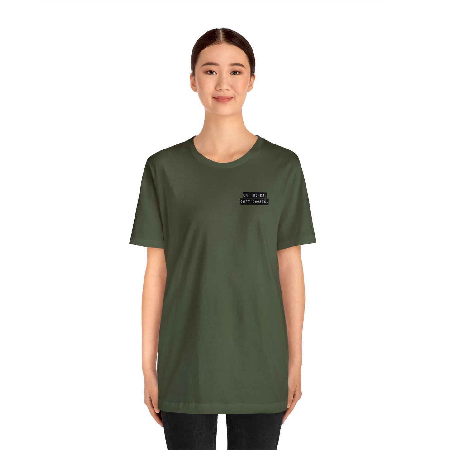 "Eat Bones. Sh*t Ghosts." Mantra Logo Unisex Jersey Short Sleeve Tee