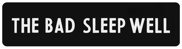 The Bad Sleep Well